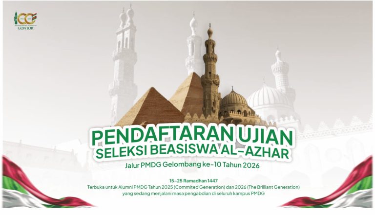 Pengumuman Pendaftaran Ujian Seleksi Beasiswa Al-Azhar Jalur Pondok Modern Darussalam Gontor (PMDG) Gelombang ke-10 tahun 2026